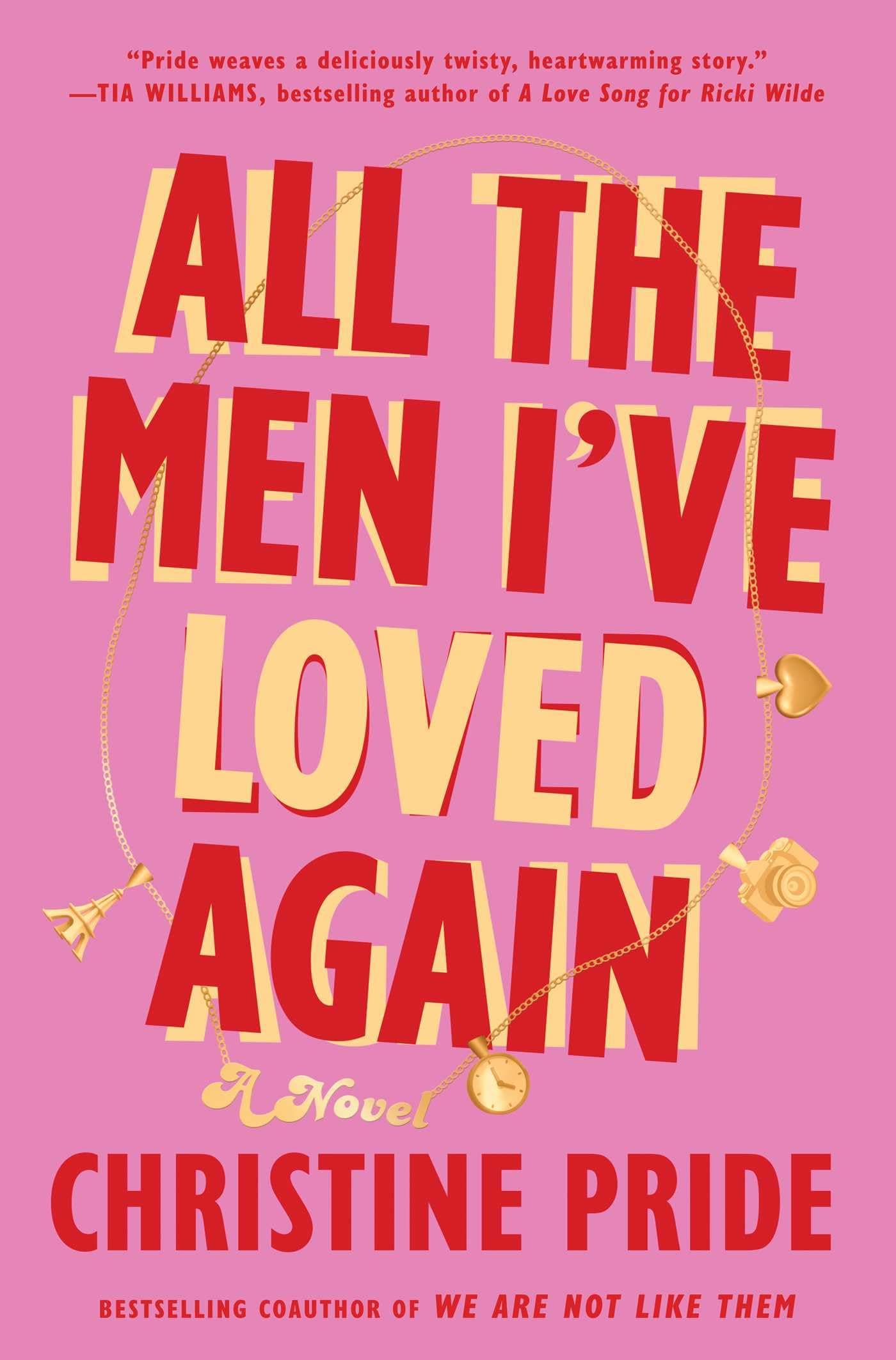 Pre-Owned All the Men I've Loved Again: A Novel (Hardcover)