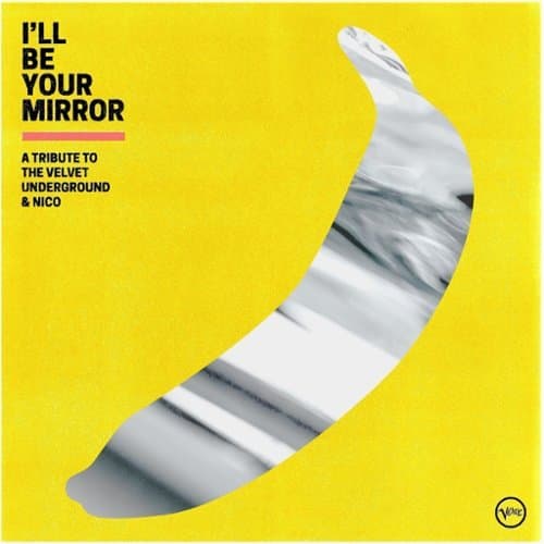 Various Artists - I'll Be Your Mirror: A Tribute To The Velvet Underground & Nico (Vari) - VINYL LP
